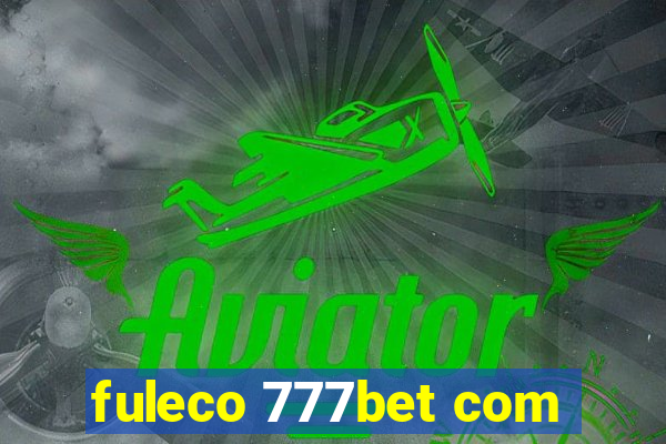 fuleco 777bet com